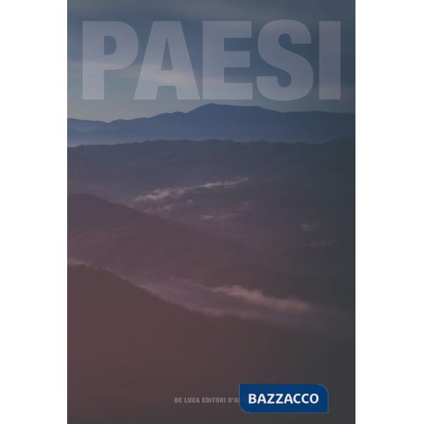 Paesi. Nuovi sguardi sulla Valle dell'Aniene