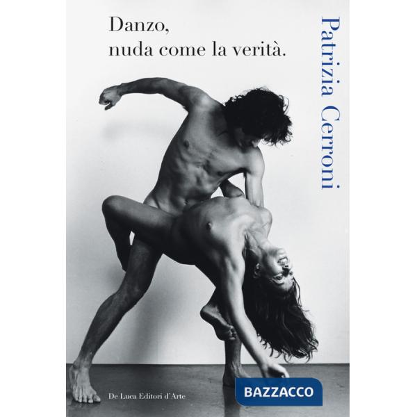 Danzo, nuda come la verità. Ediz. illustrata