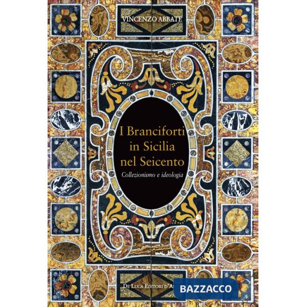 Branciforti in Sicilia nel Seicento. Collezionismo e ideologia (I)