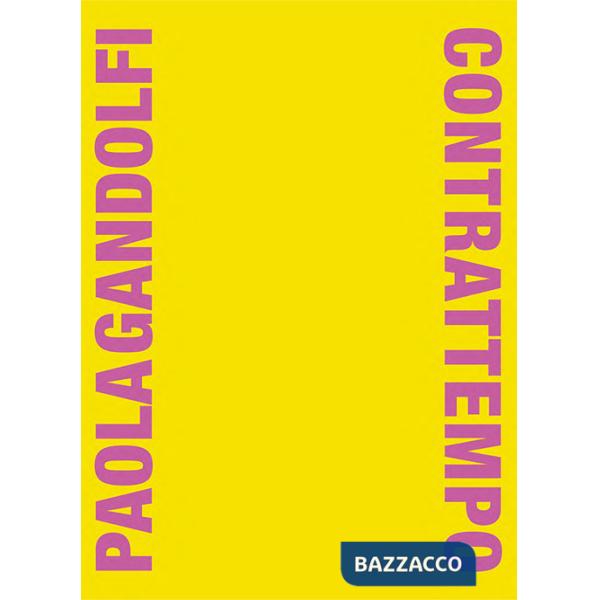 Paola Gandolfi. Contrattempo. Catalogo della mostra (Roma, 19 dicembre 2024-2 marzo 2025). Ediz. italiana e inglese