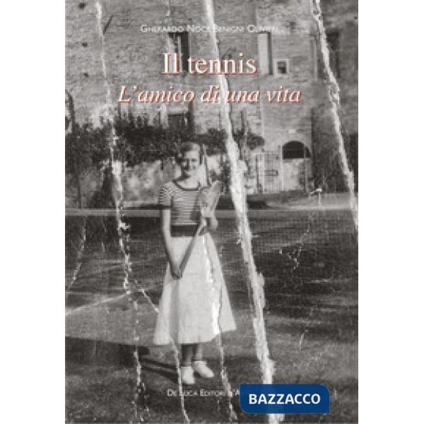 Tennis. L'amico di una vita (Il)