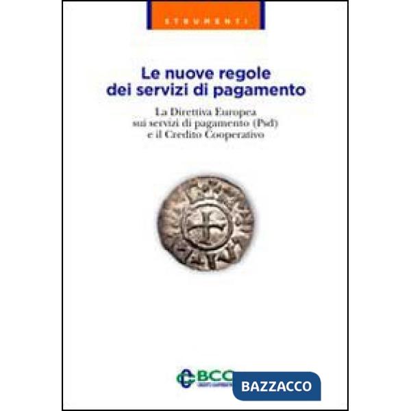 Nuove regole dei servizi di pagamento. La direttiva europea sui servizi di pagam