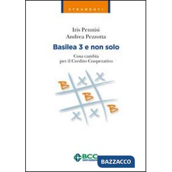 Basilea 3 e non solo. Cosa cambia per il Credito Cooperativo
