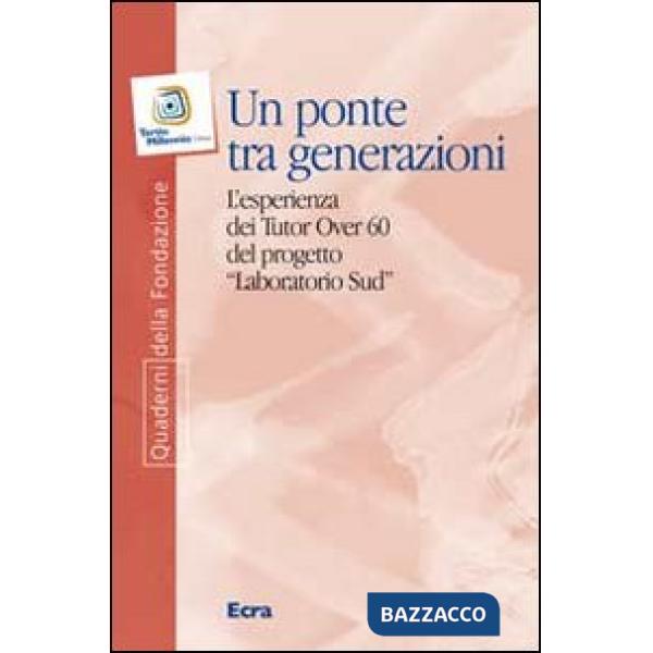 Ponte tra generazioni. L'esperienza dei tutor over 60 del progetto «Laboratorio 