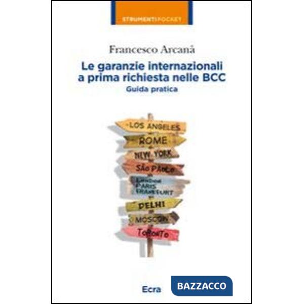 Garanzie internazionali a prima richiesta nelle BCC. Guida pratica (Le)
