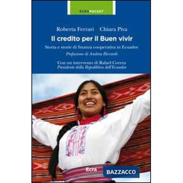 Credito per il Buen vivir. Storia e storie di finanza cooperativa in Ecuador (Il