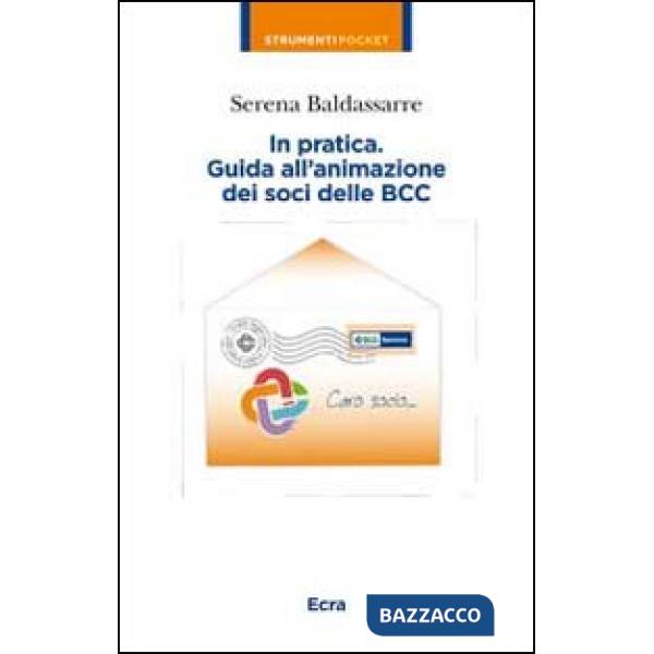 In partica. Guida all'animazione dei soci delle BCC