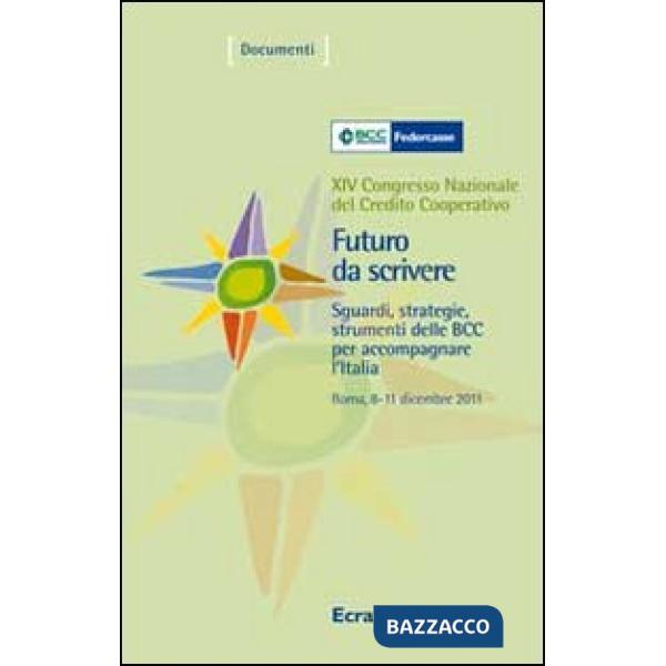 Futuro da scrivere. Sguardi, strategie, strumenti delle BCC per accompagnare l'I