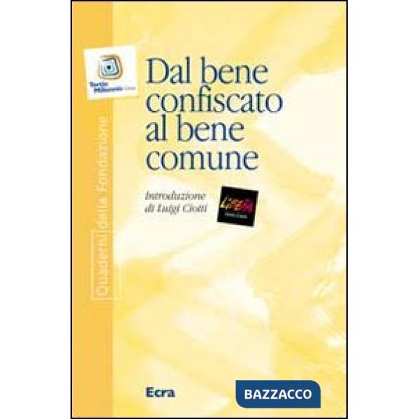 Dal bene confiscato al bene comune