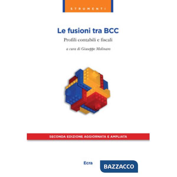Fusioni tra BCC. Profili contabili e fiscali (Le)