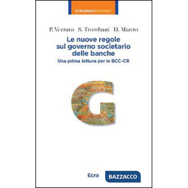 Nuove regole sul governo societario delle banche. Una prima lettura per le BCC-C