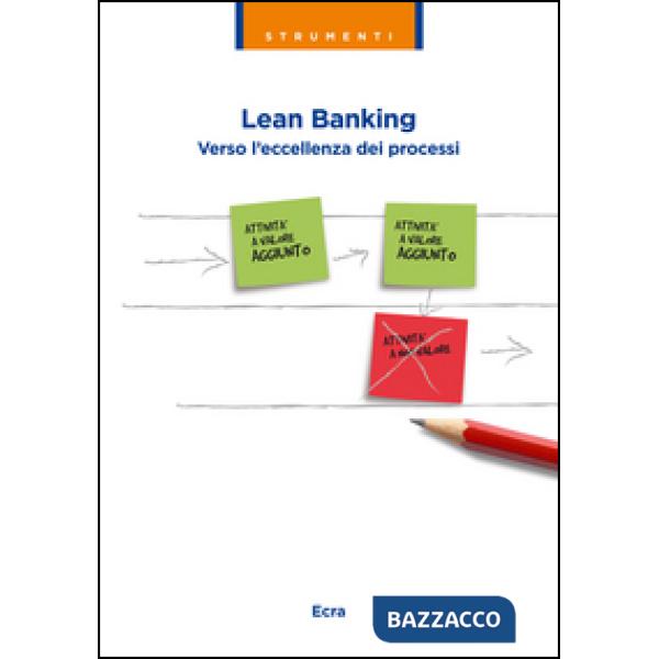 Lean banking. Verso l'eccellenza dei processi