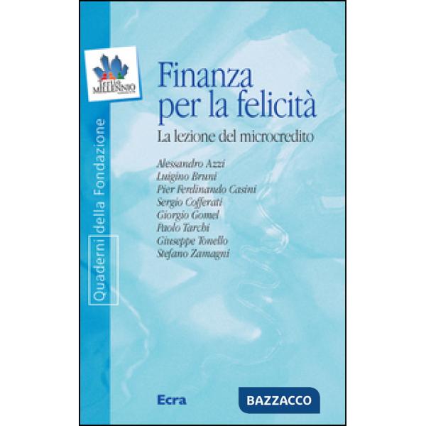 Finanza per la felicità. La lezione del microcredito