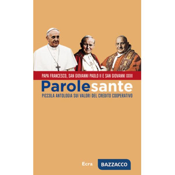 Parole sante. Piccola antologia sui valori del credito cooperativo