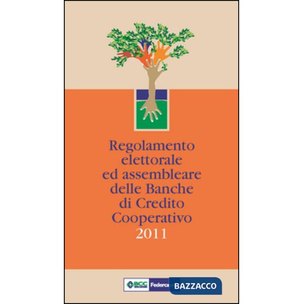 Regolamento elettorale ed assembleare delle BCC 2011