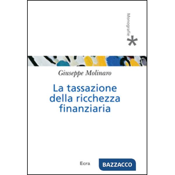 Tassazione della ricchezza finanziaria (La)
