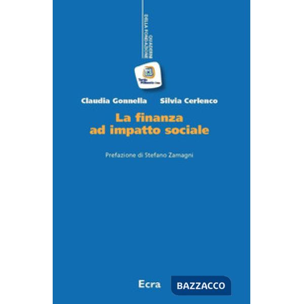 Finanza ad impatto sociale. Nuova ediz. (La)