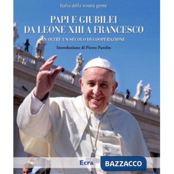 Papi da Leone XIII a Francesco (I)