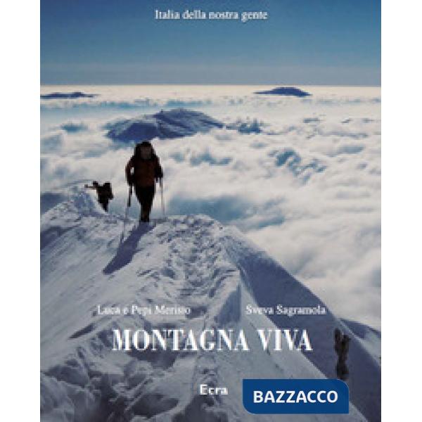 Montagna viva. Ediz. illustrata