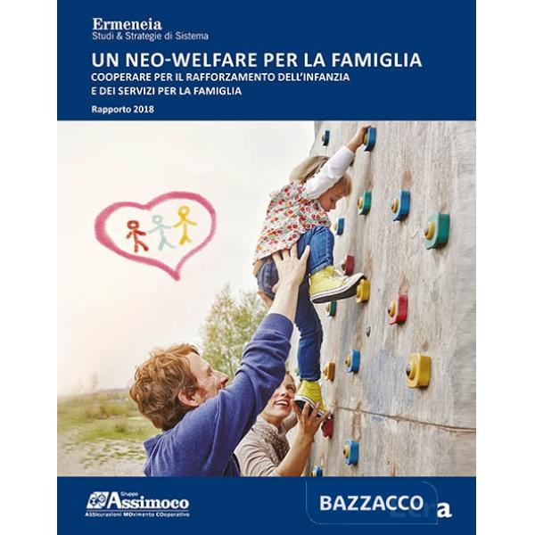 Neo-welfare per la famiglia. Cooperare per costruire un welfare integrato. Rappo