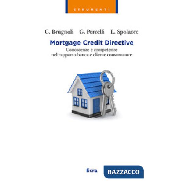 Mortgage Credit Directive. Conoscenze e competenze nel rapporto banca e cliente 