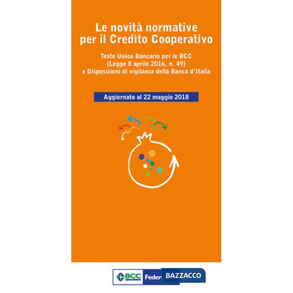 Novità normative per il Credito Cooperativo (Le)