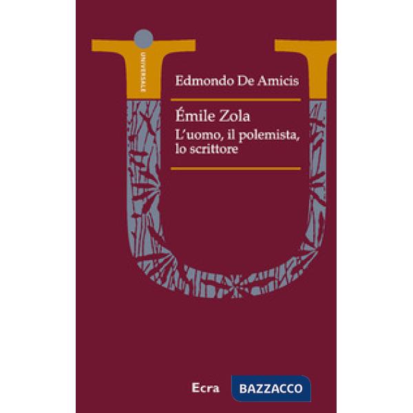 Émile Zola polemista. Un ritratto letterario