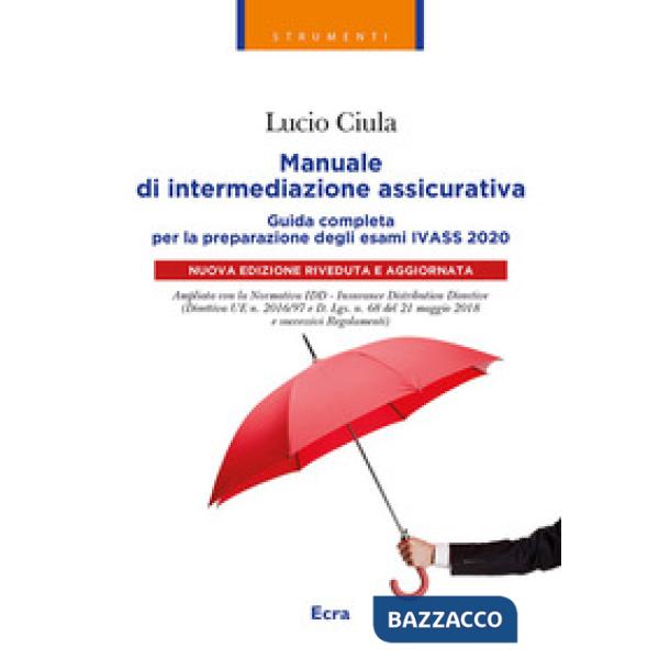 Manuale di intermediazione assicurativa per l'esame Ivass 2020