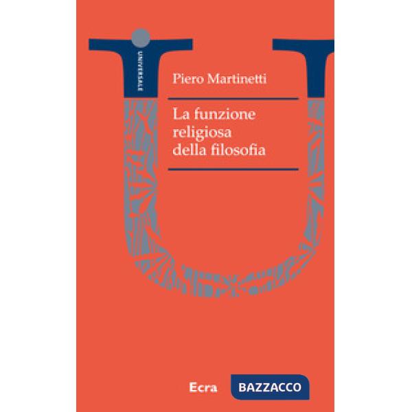 Funzione religiosa della filosofia (La)
