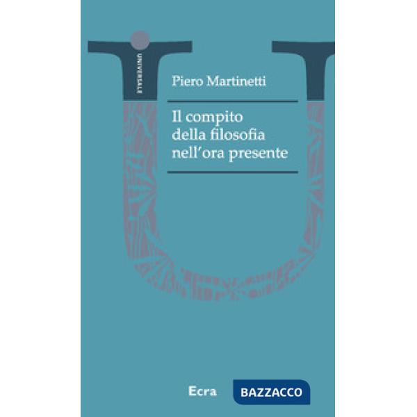 Compito della filosofia nell'ora presente (Il)