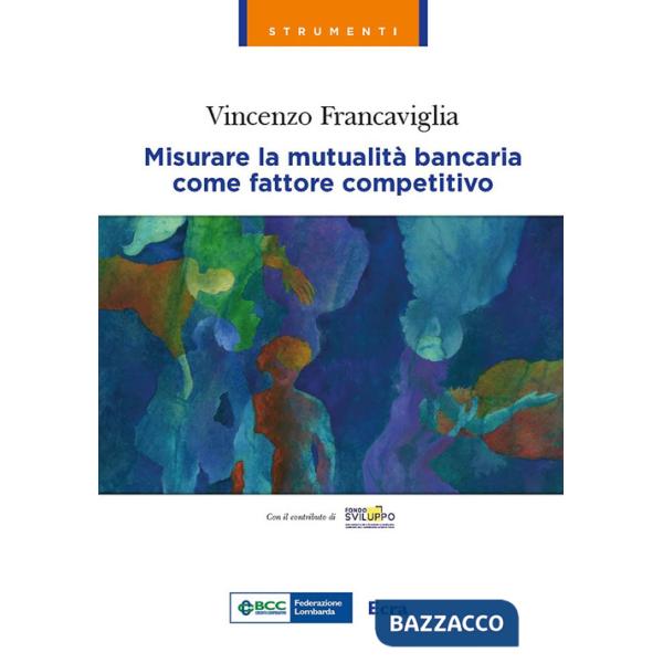 Misurare la mutualità bancaria come fattore competitivo