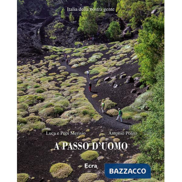 A passo d'uomo. Ediz. a colori