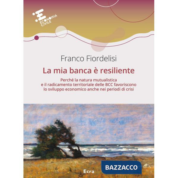 Mia banca è resiliente (La)