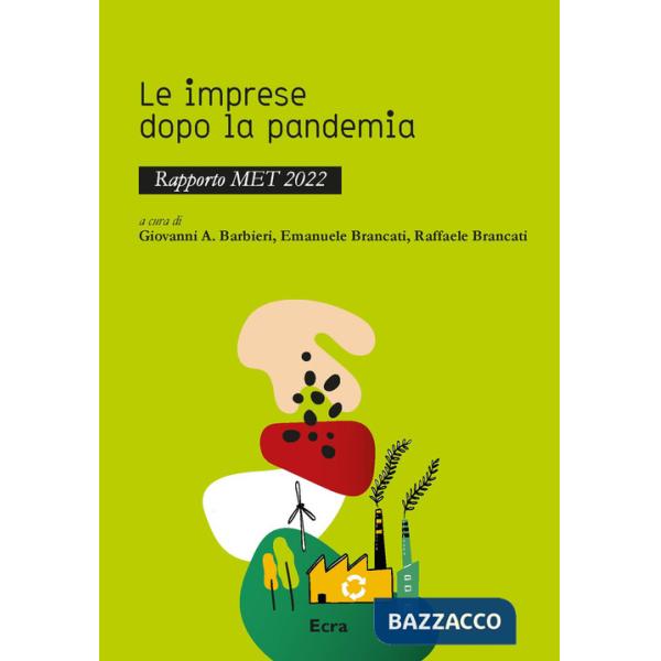 Imprese dopo la pandemia. Rapporto MET 2022 (Le)