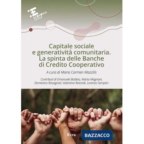 Capitale sociale e generatività comunitaria. La spinta delle Banche di Credito Cooperativo