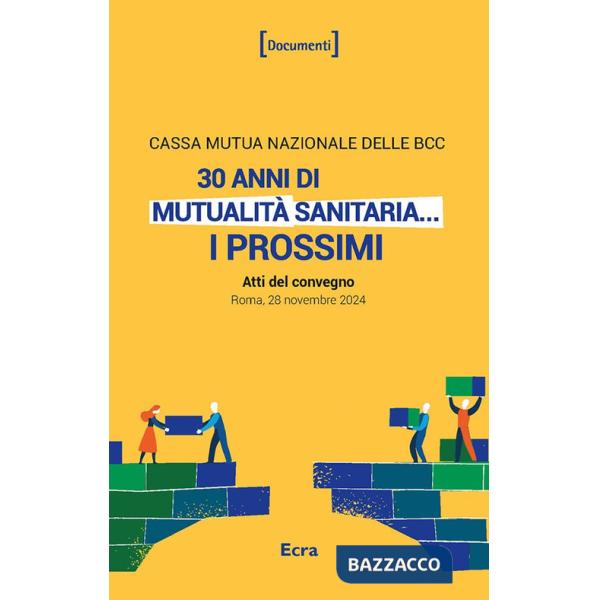 30 anni di mutualità sanitaria... I prossimi (Atti del convegno. Roma, 28 novembre 2024)