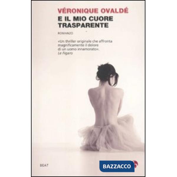 E il mio cuore trasparente
