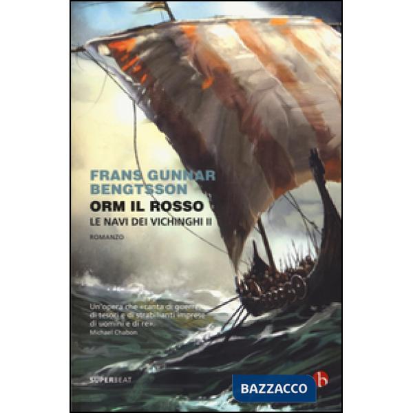 Orm il rosso. Le navi dei vichinghi. Vol. 2