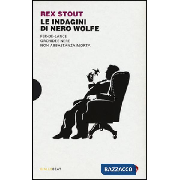 Indagini di Nero Wolfe: Non abbastanza morta-Orchidee nere-Fer-de-lance (Le)