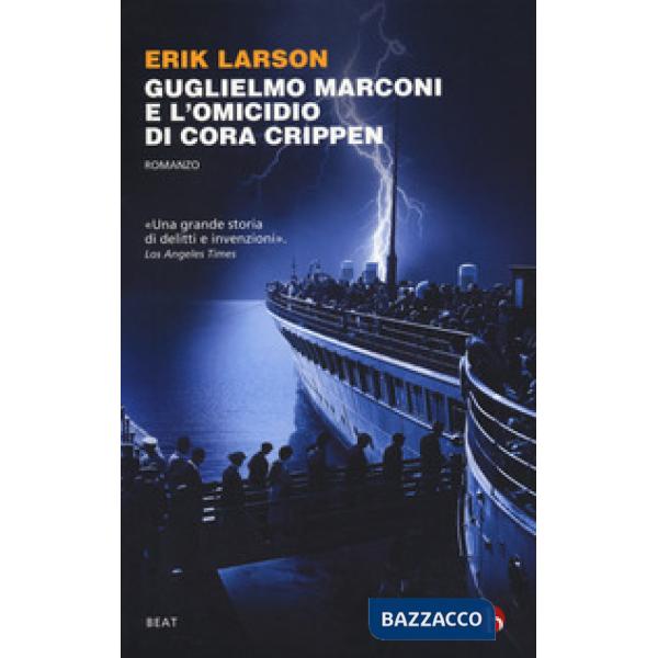 Guglielmo Marconi e l'omicidio di Cora Crippen