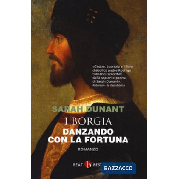 Danzando con la fortuna. I Borgia