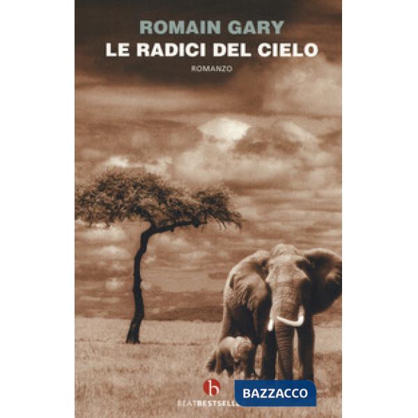 Radici del cielo (Le)