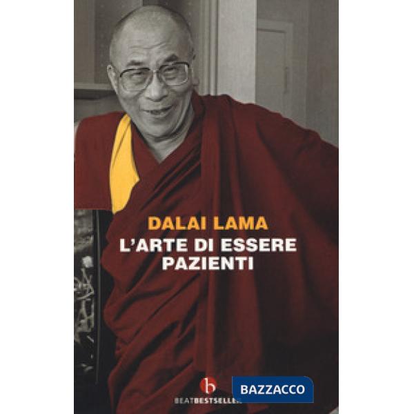 Arte di essere pazienti. Il potere della pazienza in una prospettiva buddhista (L')
