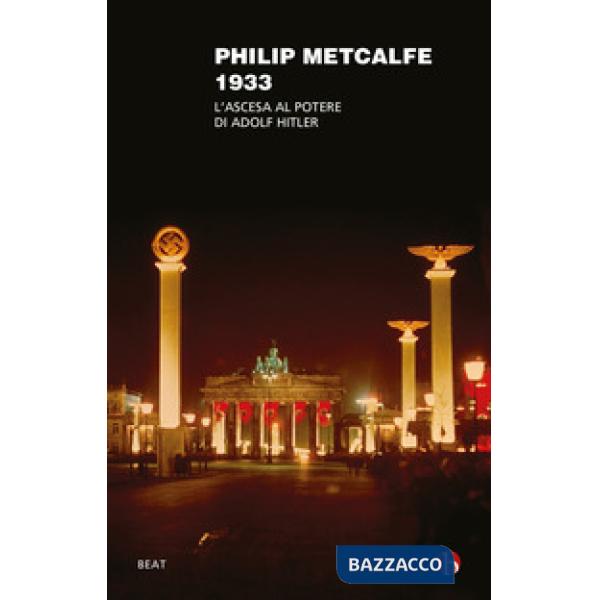 1933. L'ascesa al potere di Adolf Hitler