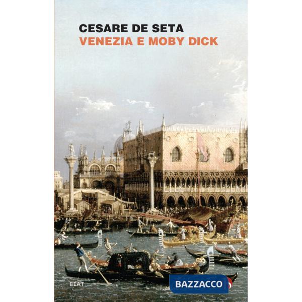 Venezia e Moby Dick