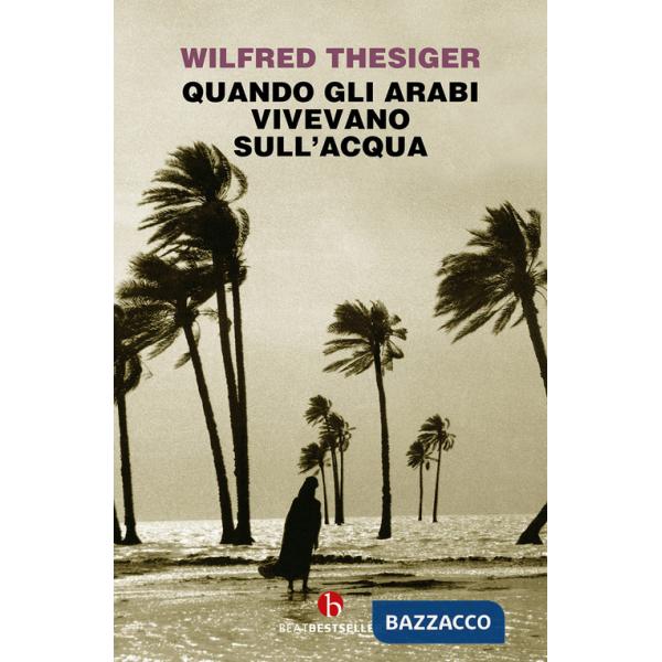 Quando gli arabi vivevano sull'acqua