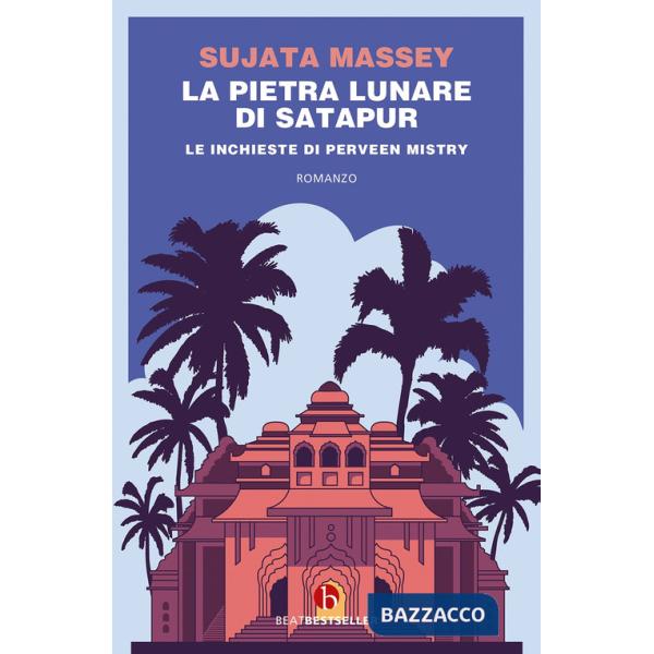 Pietra lunare di Satapur. Le inchieste di Perveen Mistry (La)