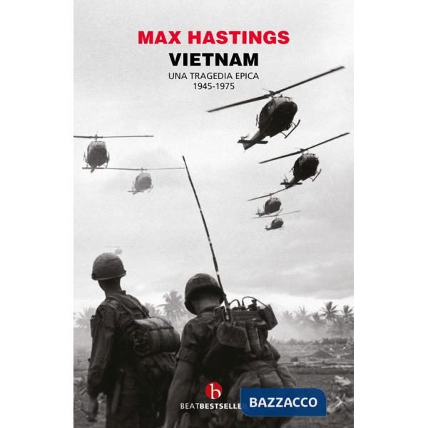 Vietnam. Una tragedia epica 1945-1975