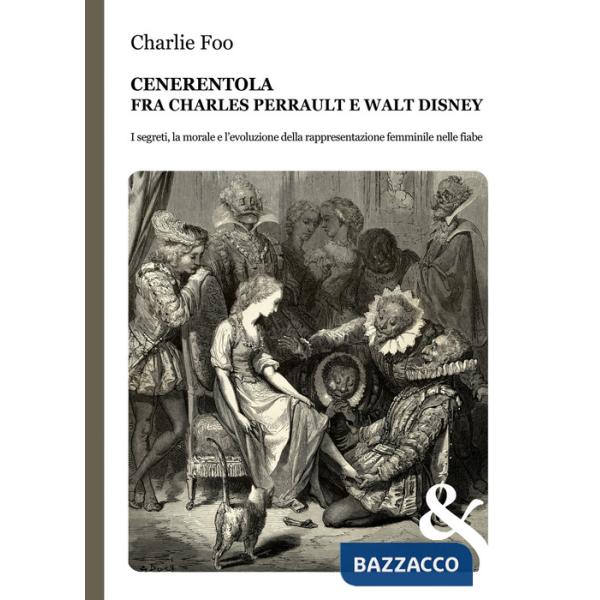 Cenerentola. Fra Charles Perrault e Walt Disney