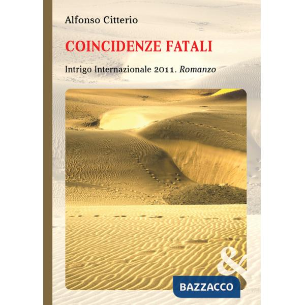 Coincidenze fatali. Intrigo internazionale 2011